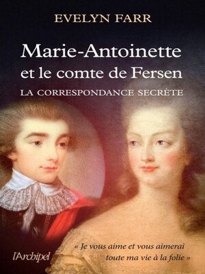 cover image of Marie-Antoinette et le comte de Fersen--La correspondance secrète
